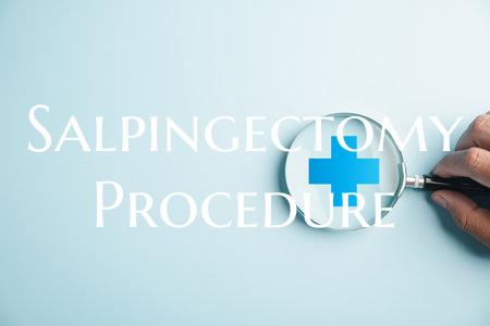 Salpingectomy Procedure